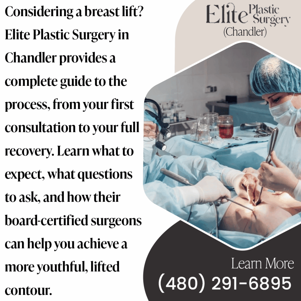Elite Plastic Surgery Chandler breast lift guide, consultation, recovery, board-certified surgeons, youthful lifted contour