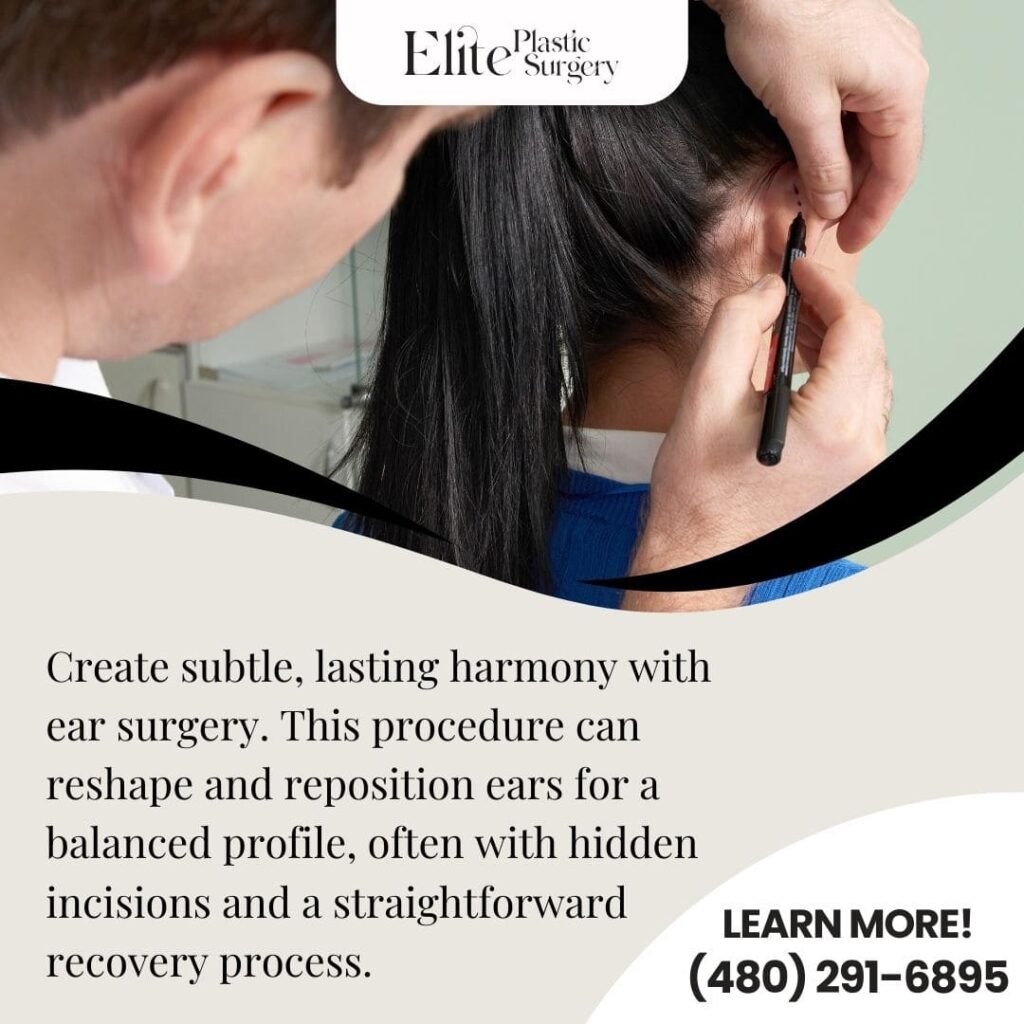 A surgeon uses a marker on a woman's ear. The text highlights ear surgery (otoplasty) as a procedure to reshape and reposition ears for a balanced profile with a straightforward recovery.